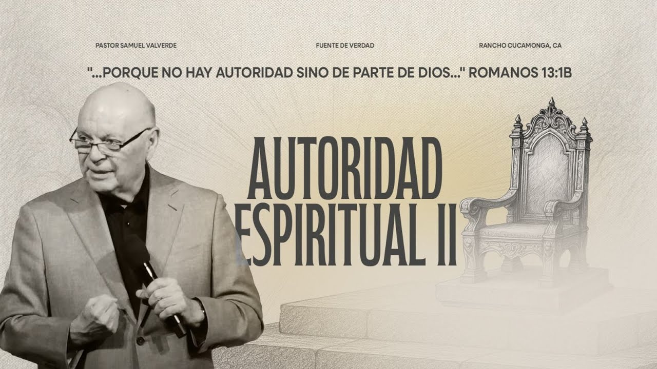 Autoridad Espiritual II  -  Pastor Samuel Valverde