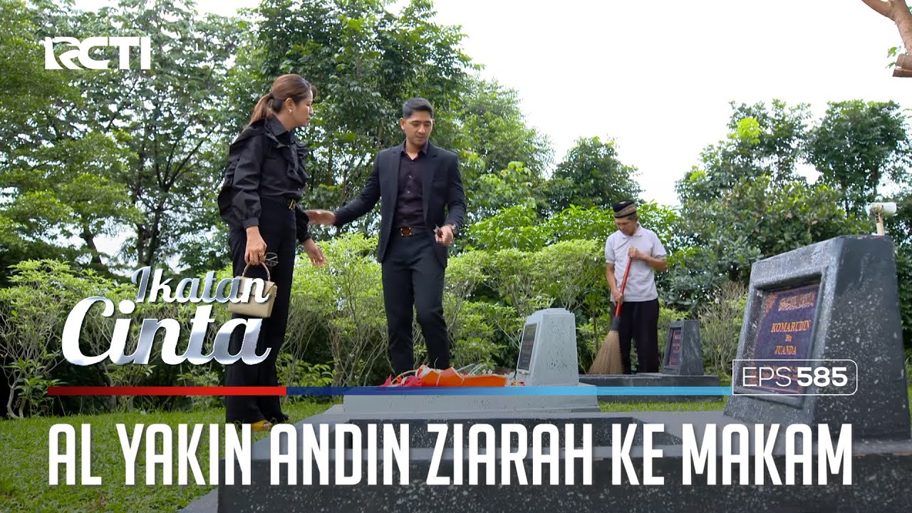 ZIARAH KE MAKAM😮😮 AL MENCARI ANDIN & REYNA😟 | IKATAN CINTA