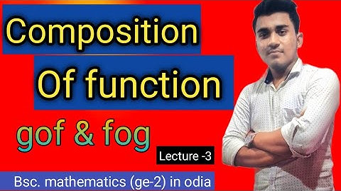 Composition of functions (fog & gof)  ll Bsc. mathematics (ge-2) in odia ll Descret mathematics