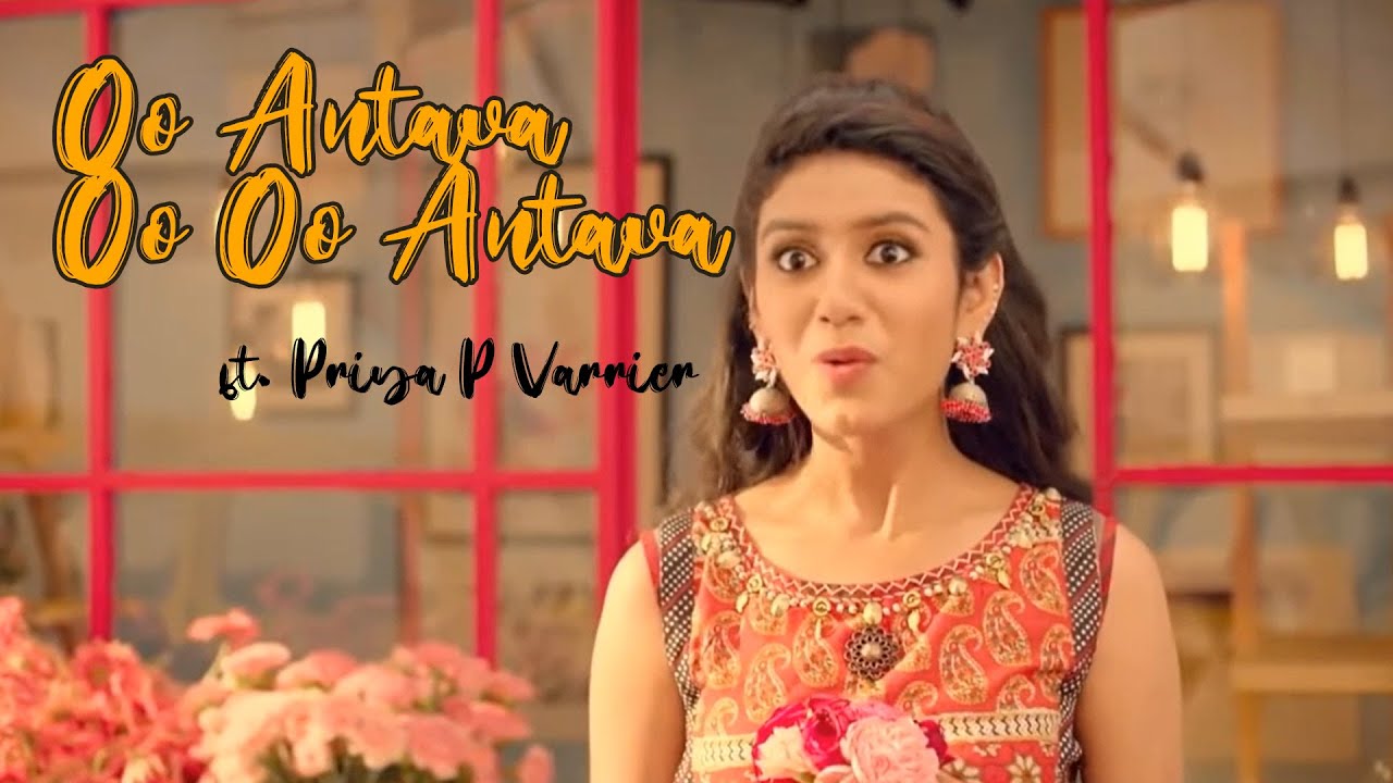 Priya Varrier singing Oo Antava Oo Oo Antava Edit