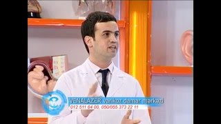 Varikoz Damar Müalicəsi. Dr. Samir Abdullayev Varikoz damar xəstəlikləri haqqında