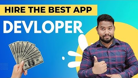 Hire the Best Mobile App Developers | Watch this video Before Hire App Developer