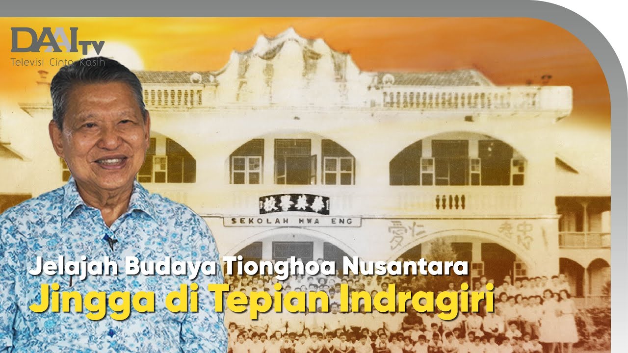 Jingga di Tepian Indragiri | Jelajah Budaya Tionghoa Nusantara