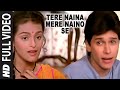 Tere Naina Mere Naino Se Full HD Song | Bhrashtachar