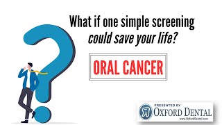 Oral Cancer Awareness  A Simple Screening Could Save Your Life