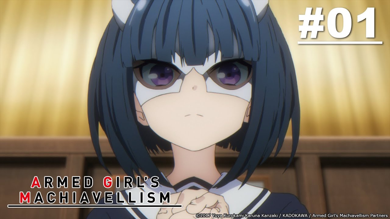 Armed Girl's Machiavellism - Episode 01 [English Sub] - YouTube