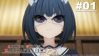 Armed Girl's Machiavellism - Episode 01 [English Sub]