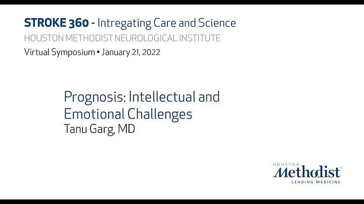 Stroke 360 | “Prognosis: intellectual and emotional challenges”