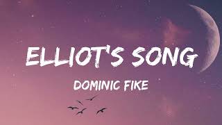 Dominic Fike - Elliot's Song (Lyrics) (From Euphoria An Original HBO Series)