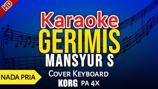 GERIMIS | KARAOKE HD by Mansyur S
