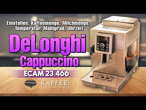 How to Adjust Your DeLonghi Cappuccino: Coffee Volume, Milk Amount, Temperature, Grind Size, and ...