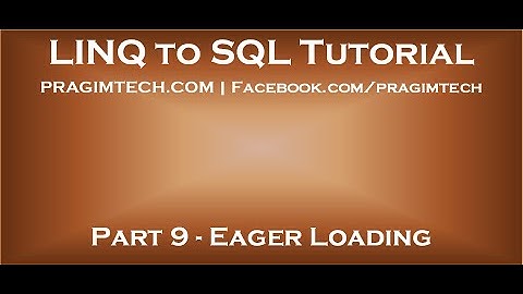 Part 9   Eager loading in LINQ to SQL
