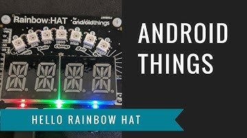 Android Things Examples: Rainbow HAT Tutorial