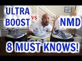 Ultra Boost VS NMDs | 8 Things YOU need to KNOW