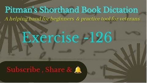 Shorthand Course | Shorthand Dictation | Ex  126 | Pitman Shorthand  Book Dictation Exercise |