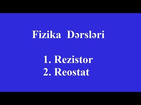 Video: Reostat nədir və necə işləyir?