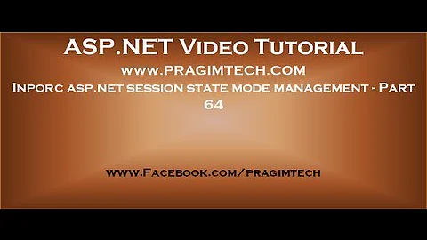 Inporc asp.net session state mode management   Part 64