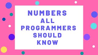 Numbers All Programmers Should Know - System Design Tutorial