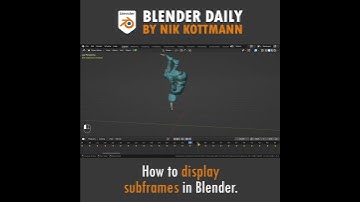 How to Display Subframes in Blender