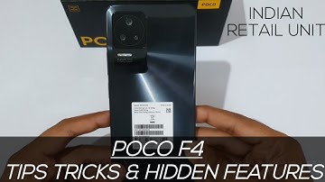 Poco F4 Tips Tricks and Hidden Features