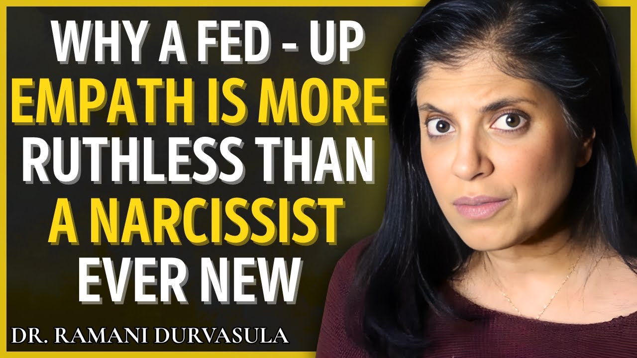Why a Fed-Up Empath Is More RUTHLESS Than a Narcissist Ever Knew | Dr. Ramani