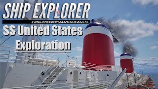SS United States Exploration - Ship Explorer