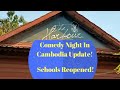 Schools Reopened In Cambodia! Comedy Night In Cambodia Update!