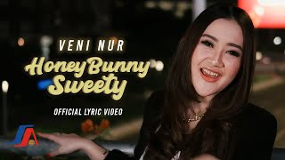 Veni Nur - Honey Bunny Sweety