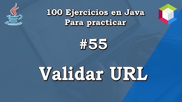 55. Validar si una URL es correcta | 100 Ejercicios en Java para practicar ✅