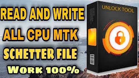 BACKUP AND WRITE  ALL CPU MTK SCHETTER  FILE  WORK 100%