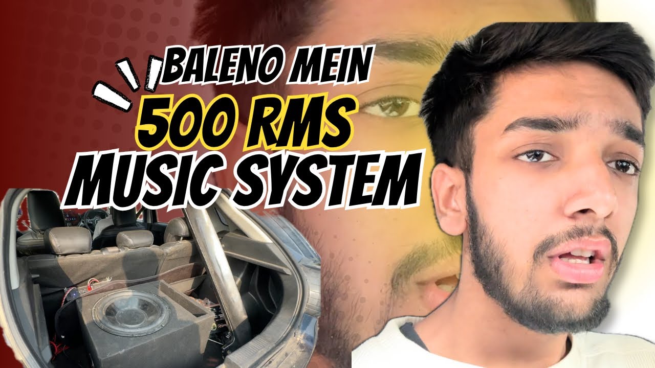 500 RMS bulk audio music system in baleno || @sparshohri 