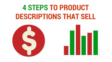 4 Steps To Product Descriptions That SELL!
