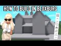 How To Build In Bloxburg | Roblox