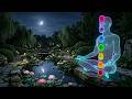 Cleanses Out Of All Bad Energy - Chakra Healing Music - Release Of Melatonin and Toxin #01