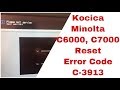 How to clear error code C-3913 on Konica Minolta C6000/C6500/C5500/C6500