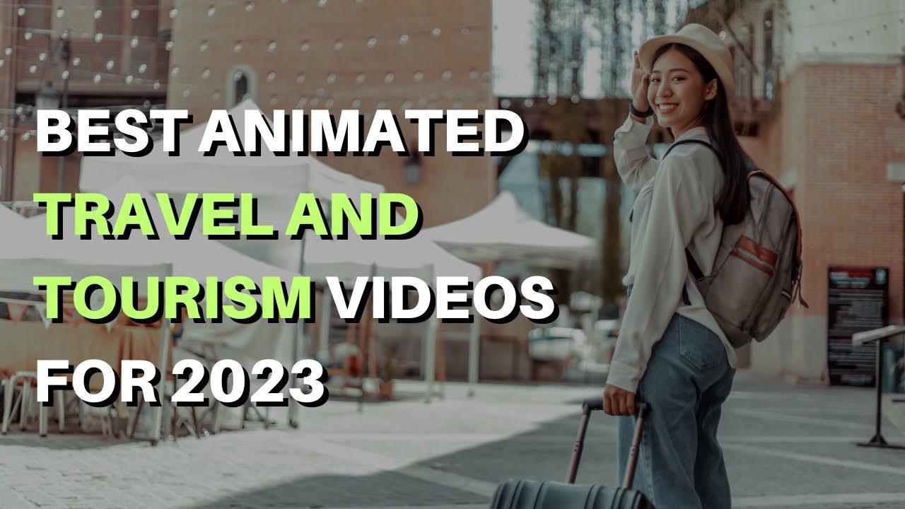 ⁣Best Animated Travel and Tourism Videos 2021