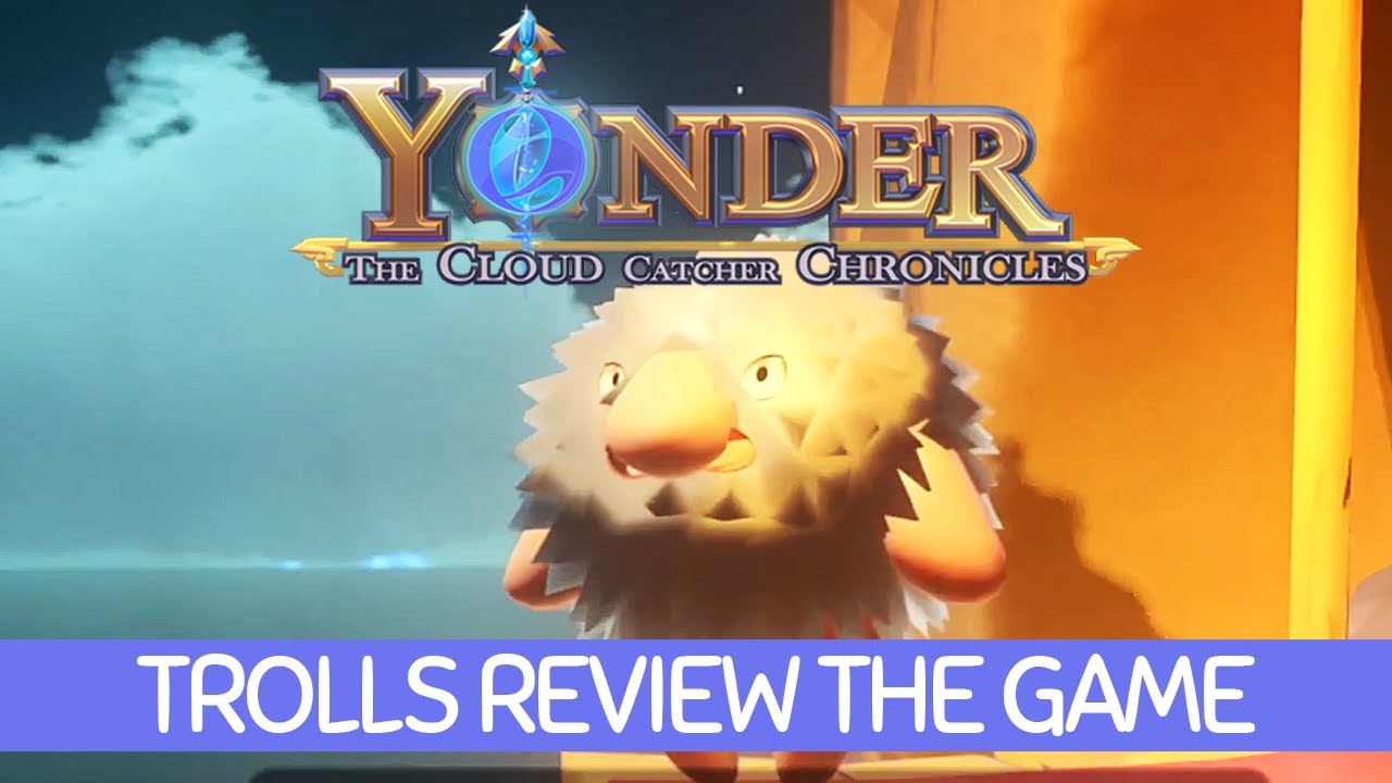 Trolls Review Yonder: The Cloud Catcher Chronicles ...