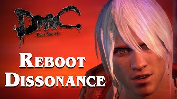 DmC Retrospective: Reboot Dissonance (Part 2/2)
