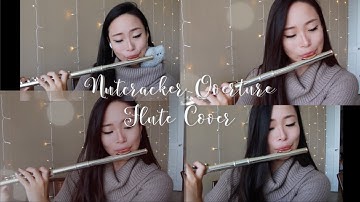 Nutcracker Overture Flute Cover