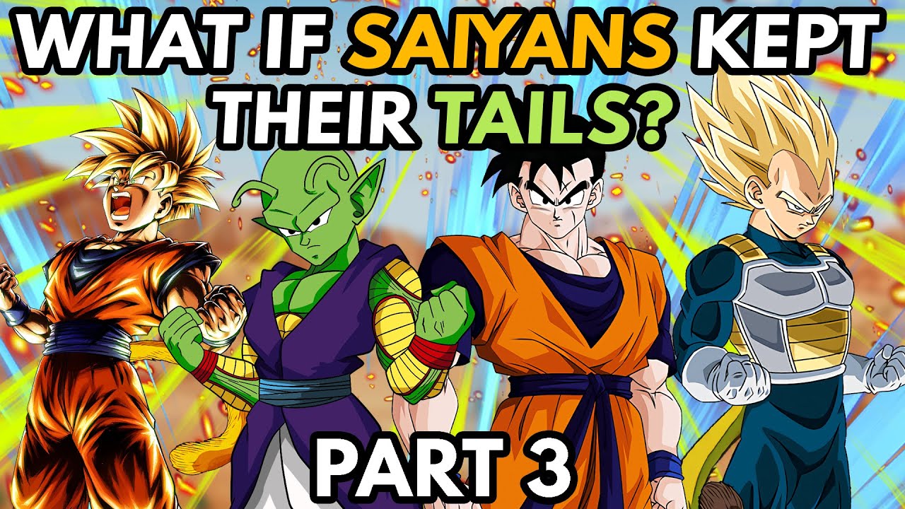 What if SAIYANS Kept Their TAILS? (Part 3)
