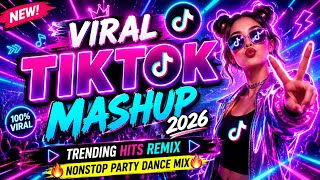  New Viral Tiktok Mashup 2026 nonstop Party Dance Mix 
