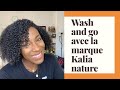 Wash and go avec la marque kalia nature  thia brownsugar