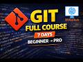Git Complete Course in 7 Days | Beginner to Advanced Git Tutorial for Developers