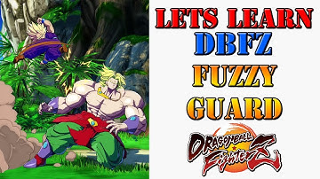 Lets learn DBFZ! - Explaining the "fuzzy guard" technique!