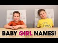 Ollie and Finn Choose Baby Girl Names!
