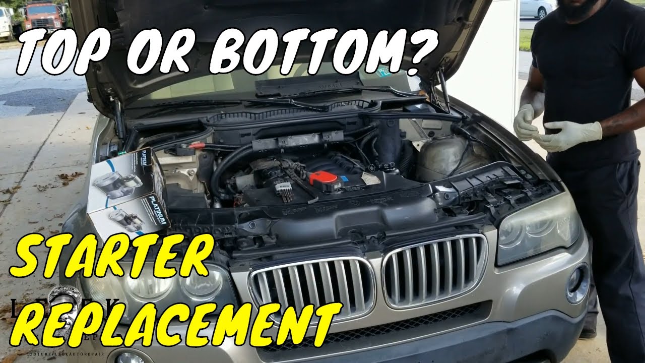 How To Replace Starter (Tips) | 2007 Bmw X3 - Youtube