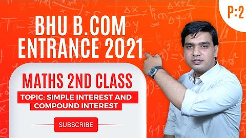 BHU BCom Entrance 2021 - MATHS - [ 2nd Class ] - Lilha Education Centre