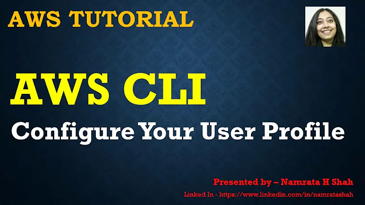 AWS Tutorial - AWS CLI  How to configure your user profile?