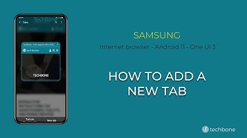 How to Add a new Tab - Samsung Internet [Android 11 - One UI 3]