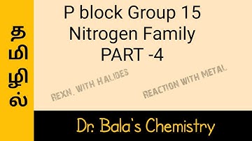 P block Group 15 elements - PART - 4  in Tamil / Halides and reaction with Metals || class 12|| NEET